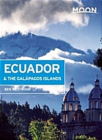 Moon Ecuador & the Galapagos Islands (Paperback, 6)