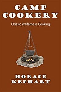 Camp Cookery (Paperback)