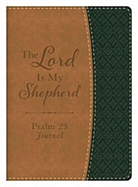 The Lord Is My Shepherd Psalm 23 Journal (Paperback)