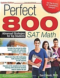 Perfect 800: SAT Math: Advanced Strategies for Top Students (Paperback, Updated)