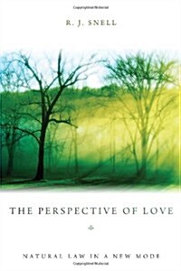 The Perspective of Love: Natural Law in a New Mode (Paperback)