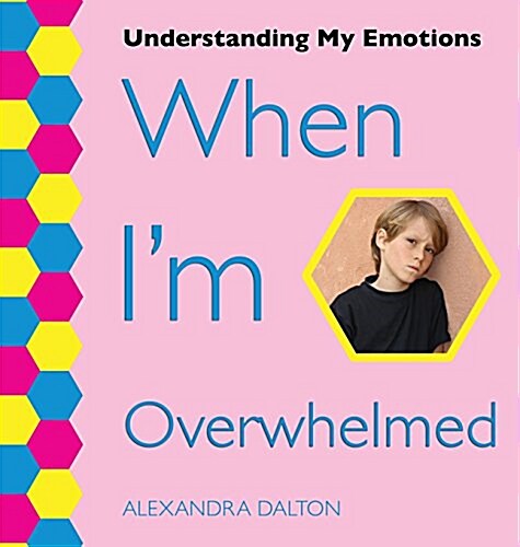 When Im Overwhelmed (Hardcover)