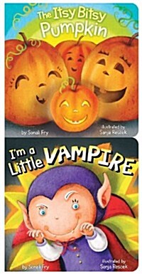 Im a Little Vampire / The Itsy Bitsy Pumpkin (Board Book, PCK)