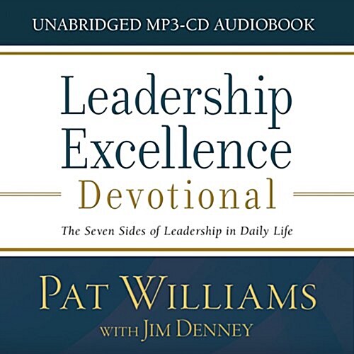 Leadership Excellence Devotional (Audio CD): The Seven Sides of Leadership in Daily Life (Audio CD)