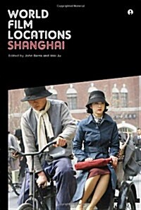 World Film Locations: Shanghai (Paperback)