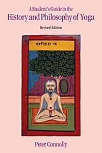 A Students Guide to the History and Philosophy of Yoga (Hardcover, Revised ed)