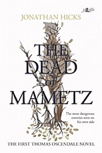 Dead of Mametz, The - A Thomas Oscendale Novel (Paperback)