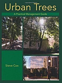 Urban Trees : A Practical Management Guide (Hardcover)