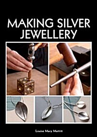 Making Silver Jewellery (Paperback)