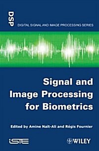 Signal and Image Processing for Biometrics (Hardcover, New)