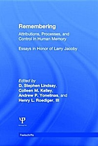 Remembering : Attributions, Processes, and Control in Human Memory (Hardcover)