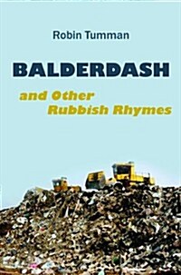 Balderdash and Other Rubbish Rhymes (Paperback)