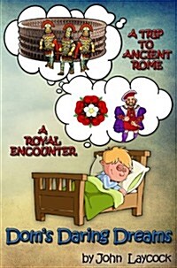 A Trip to Ancient Rome & a Royal Encounter (Paperback)