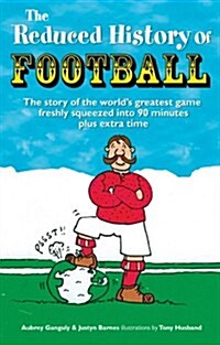 The Reduced History of Football (Hardcover, 2)