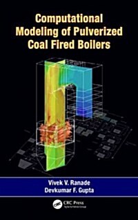Computational Modeling of Pulverized Coal Fired Boilers (Hardcover)
