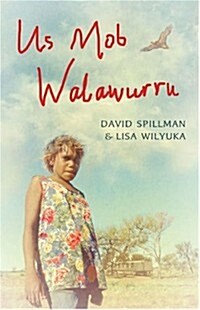 Us Mob Walawurru (Paperback)