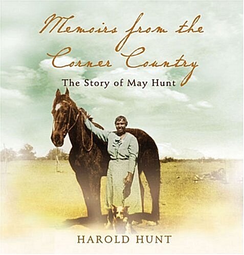 Memoirs from the Corner Country (Paperback)