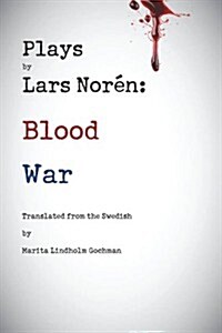 Plays by Lars Noren : Blood and War (Paperback)