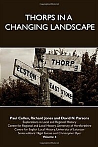 Thorps in a Changing Landscape: Volume 4 (Paperback)