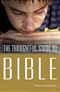 Thoughtful Guide to the Bible (Paperback)