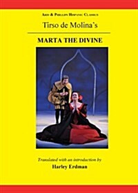 Tirso de Molina: Marta the Divine (Paperback)