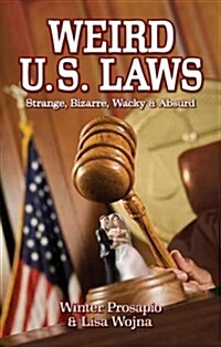 Weird U.s. Laws (Paperback)