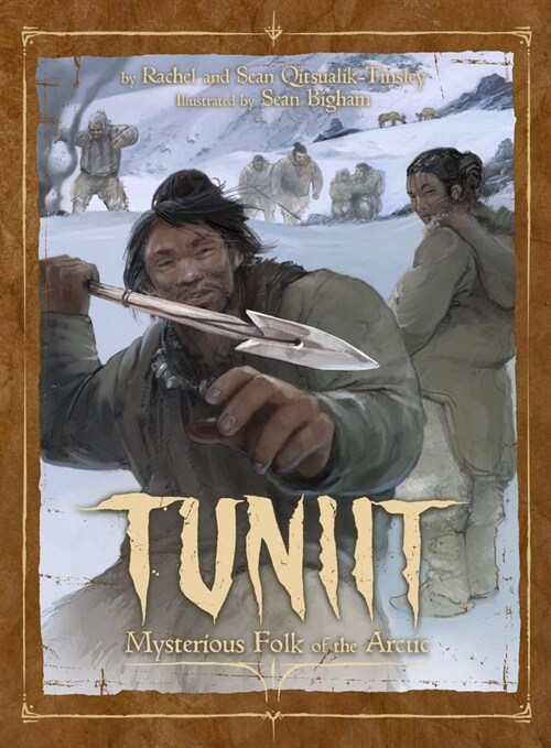 Tuniit: Mysterious Folk of the Arctic (Hardcover, English)