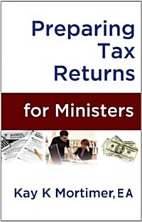 Preparing Tax Returns for Ministers (Paperback)