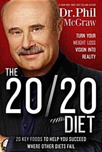 [중고] The 20/20 Diet: Turn Your Weight Loss Vision Into Reality (Hardcover)