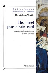 Histoire Et Pouvoirs de LEcrit (Paperback)
