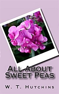 All About Sweet Peas (Paperback)