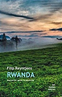 Rwanda: Gouverner Apres Le Genocide (Paperback)