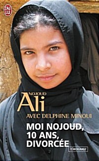 Moi Nojoud, 10 ANS, Divorcee (Paperback)