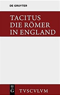 Die R?er in England: Originaltexte Mit Deutscher ?ertragung (Hardcover, 2)