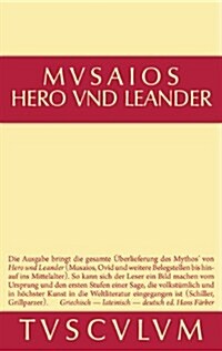 Hero Und Leander Und Die Weiteren Antiken Zeugnisse (Hardcover)