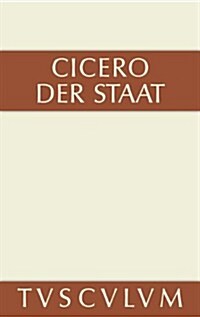 Der Staat: Lateinisch Und Deutsch (Hardcover, 5th, 5. Aufl.)