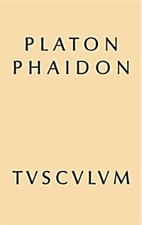 Phaidon: Griechisch Und Deutsch (Hardcover, 2nd, 2. Aufl.)