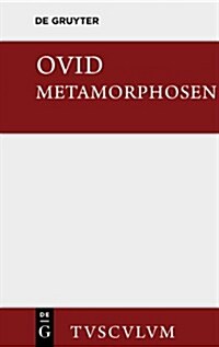 Metamorphosen: Lateinisch - Deutsch (Hardcover, 13th, 13. Aufl.)