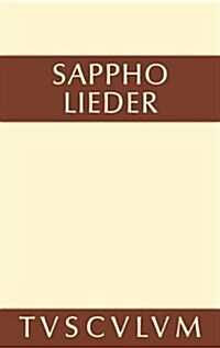 Lieder: Griechisch Und Deutsch (Hardcover, 8th, 8. Aufl.)