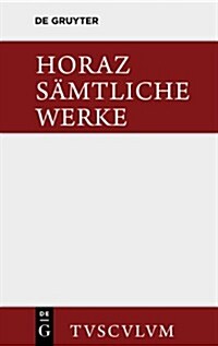 S?tliche Werke: Lateinisch - Deutsch (Hardcover, 9, 9. Aufl.)