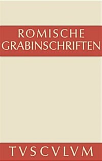 R?ische Grabinschriften (Hardcover, 2, 2. Aufl.)