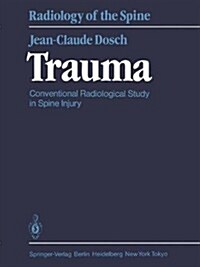Trauma: Conventional Radiological Study in Spine Injury (Hardcover)