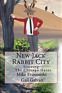 New Jack Rabbit City: Starring the Chicago Hares (Paperback)