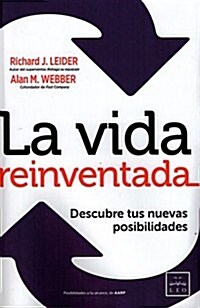 La Vida Reinventada: Descubre Tus Nuevas Posibilidades (Paperback)