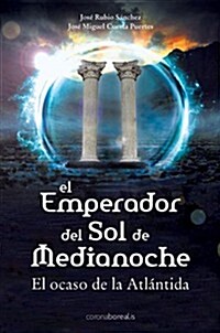 El Emperador del Sol de Medianoche (Paperback)