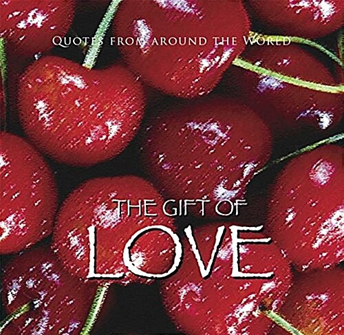 Gift of Love (Quotes) (Hardcover)