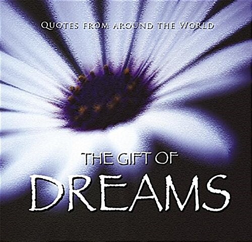 Gift of Dreams (Quotes) (Hardcover)