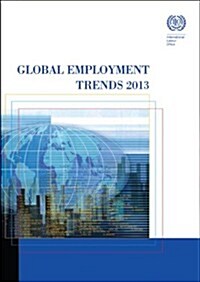 Global Employment Trends 2013 (Paperback)