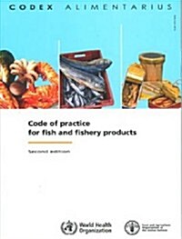Code of Practice for Fish and Fishery Products (Paperback, 2)