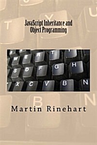 JavaScript Inheritance and Object Programming (Paperback)